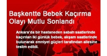 Kaçırılan Bebek Pursaklar da Bulundu