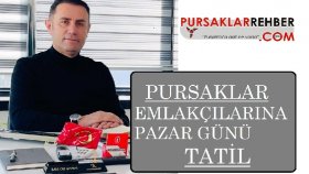 Pursaklar emlakçılarına Pazar günü tatil
