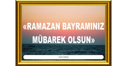 Bayramınız Mübarek Olsun