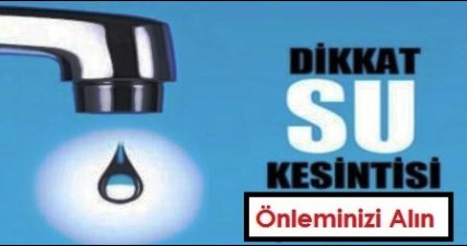 24 Saatlik Su Kesintisi